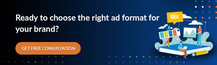 Ready to choose the right ad format for your brand_