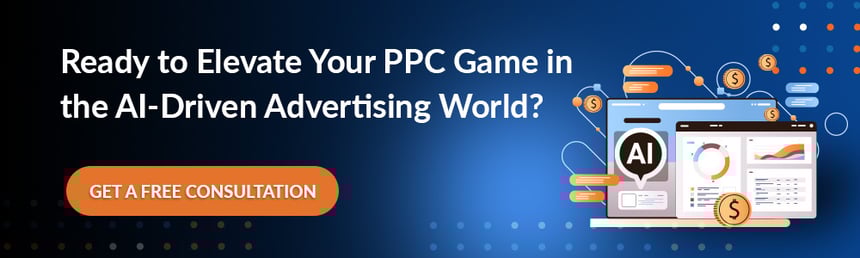 Ready to Elevate Your PPC Game in the AI-Driven Advertising World