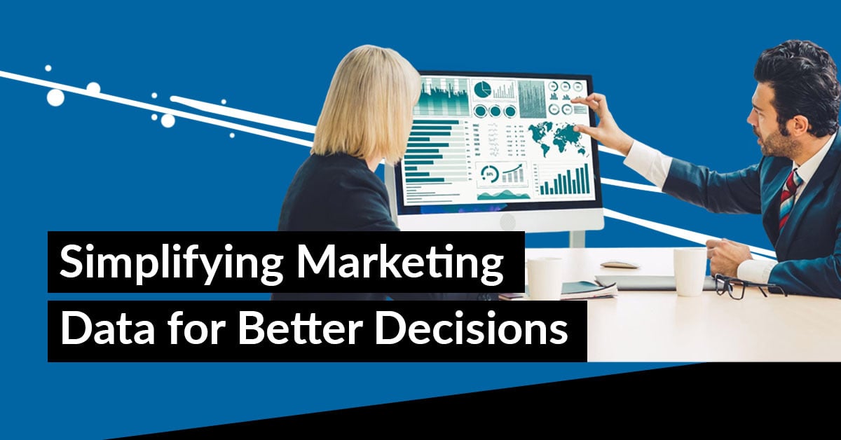Smart Ways to Simplify Complex Marketing Data for Better Decisions in 2026